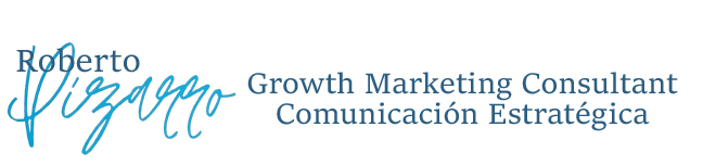 Growth Marketing - Consultor en comunicación estratégica - Roberto Pizarro
